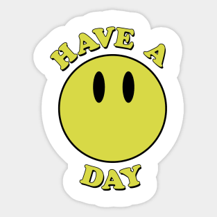 Have a day! Smiley face Sticker